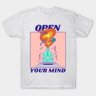 open your mind T-Shirt